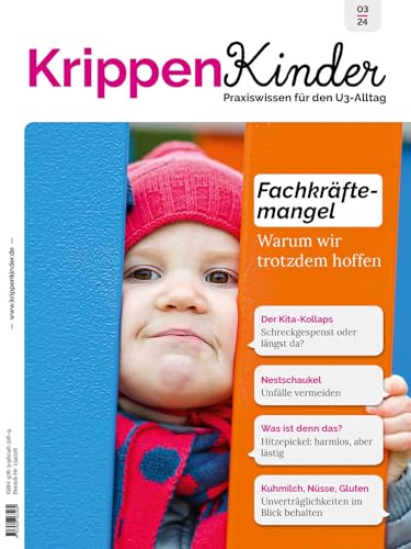Krippenkinder 3/24 Fachkräftemangel: Warum wir trotzdem hoffen von Klett Kita GmbH