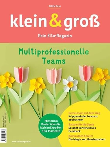 Multiprofessionelle Teams: Mein Kita-Magazin klein & groß Ausgabe 6/24 Multiprofessionelle Teams: Mein Kita-Magazin klein & groß Ausgabe 6/24 von Klett Kita GmbH