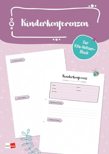 Der Kita-Notizen-Block: Kinderkonferenzen - Protokollvorlagen im Abreißblock (50 Blatt, A4) (Klett Kita Arbeitshilfen)