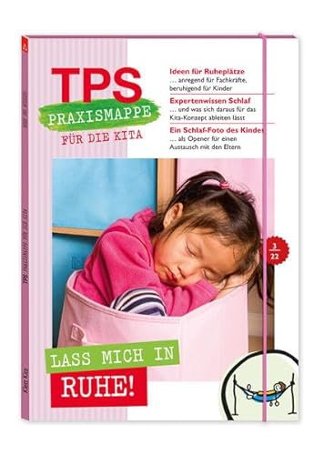TPS-Praxismappe für die Kita: Lass mich in Ruhe!: Schlafen und Rückzug