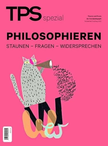 TPS spezial - Philosophieren: Staunen Fragen Widersprechen