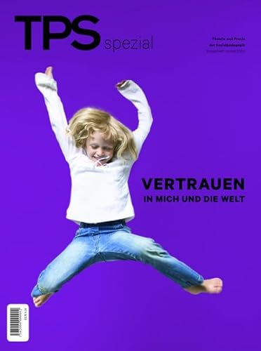 TPS spezial - Vertrauen in mich und die Welt TPS spezial - Vertrauen in mich und die Welt