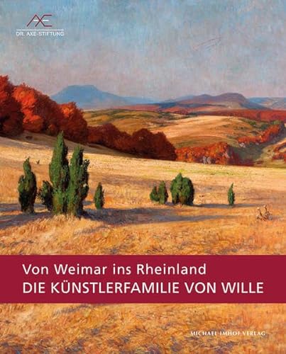 Die Künstlerfamilie von Wille - Von Weimar ins Rheinland