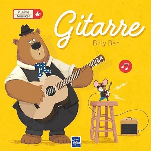 Kleine Musiker - Gitarre: Billy Bär von Yo Yo Books