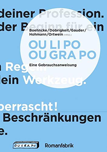 OU LI PO OU GRA PO: Eine Gebrauchsanweisung