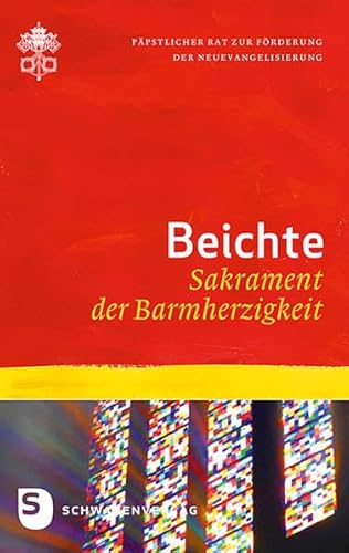 Beichte - Sakramente der Barmherzigkeit