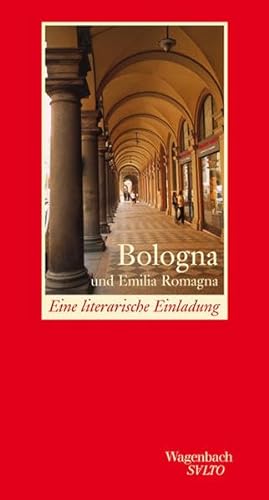 Bologna und Emilia Romagna - Eine literarische Einladung (Salto)