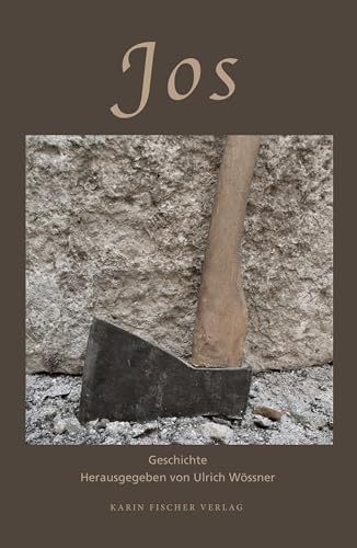 Jos: Geschichte Jos: Geschichte von Fischer, Karin Verlag