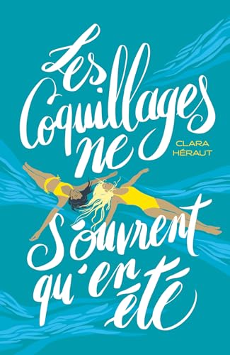 Les Coquillages ne s'ouvrent qu'en été