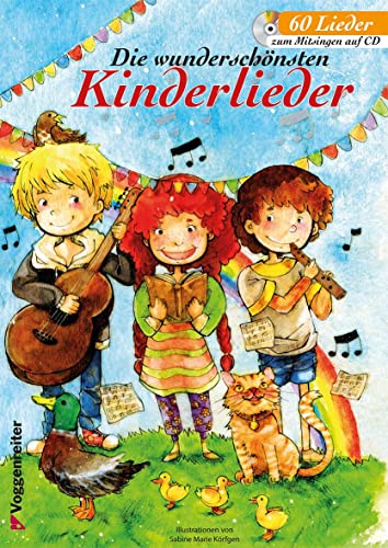 Die wunderschönsten Kinderlieder (CD): 60 Lieder zum Mitsingen auf CD von Voggenreiter Bücher
