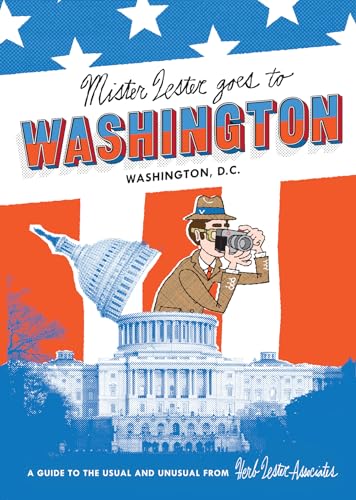 Mr Lester Goes To Washington (Herb Lester): Washington, DC