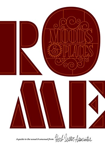 Rome: Moods & Places (Herb Lester): A Guide to the Usual & Unusual von Herb Lester Associates