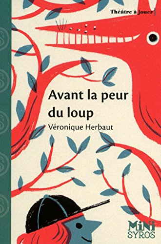 Avant la peur du loup: Pièce en un acte