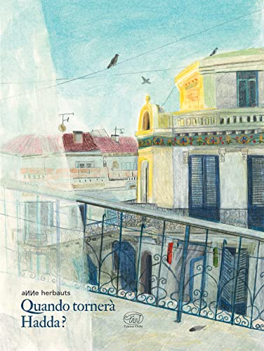 Quando tornerà Hadda? Ediz. a colori (Carrousel) von Edizioni Clichy