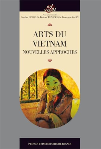 ARTS DU VIETNAM: Nouvelles approches