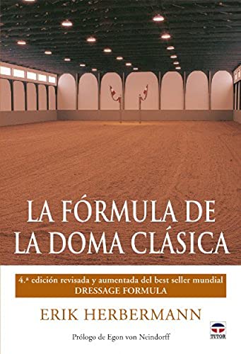 La fórmula de la doma clásica von Maeva Ediciones