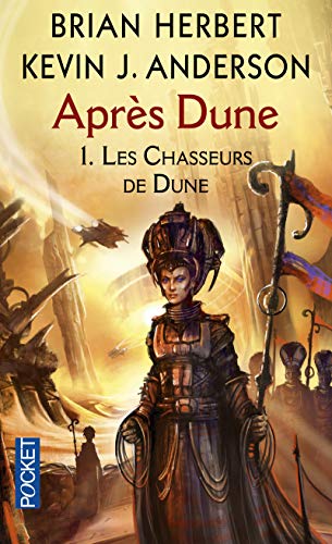 Après Dune - tome 1 Les chasseurs de Dune (1)