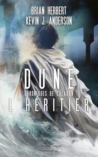 Dune - Chroniques de Caladan - Tome 3 L'héritier von ROBERT LAFFONT
