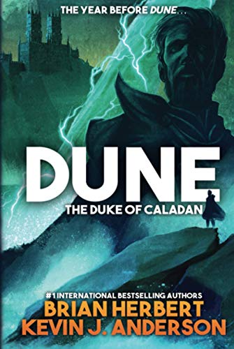 Dune The Duke of Caladan (The Caladan Trilogy, Band 1) von Wordfire Press