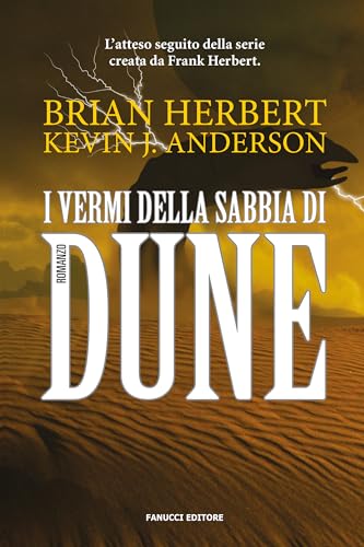 I vermi della sabbia di Dune. Il ciclo di Dune