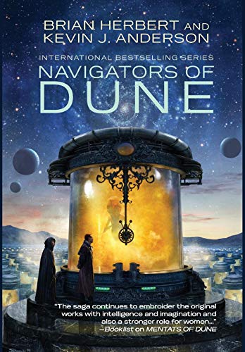 Navigators of Dune (Great Schools of Dune, Band 3) von WordFire Press LLC