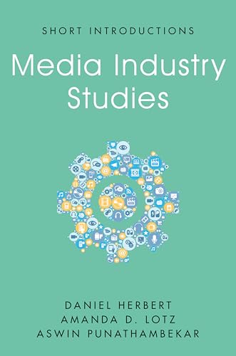 Media Industry Studies (Short Introductions) von Polity