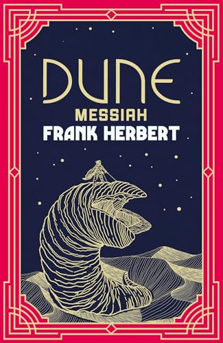 Dune Messiah: The inspiration for the blockbuster film Dune Messiah: The inspiration for the blockbuster film