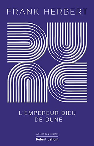 Dune - Tome 4 L'Empereur-Dieu de Dune - Édition collector Dune - Tome 4 L'Empereur-Dieu de Dune - Édition collector von ROBERT LAFFONT