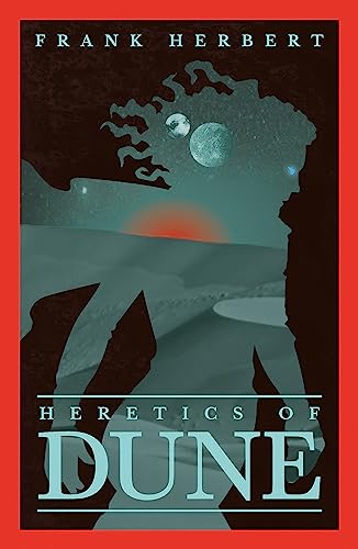 Heretics Of Dune: The inspiration for the blockbuster film