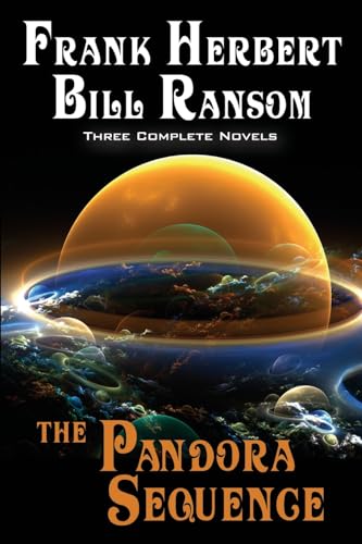 The Pandora Sequence: The Jesus Incident, The Lazarus Effect, The Ascension Factor von WordFire Press LLC