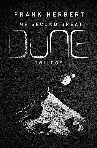 The Second Great Dune Trilogy: God Emperor of Dune, Heretics of Dune, Chapter House Dune The Second Great Dune Trilogy: God Emperor of Dune, Heretics of Dune, Chapter House Dune