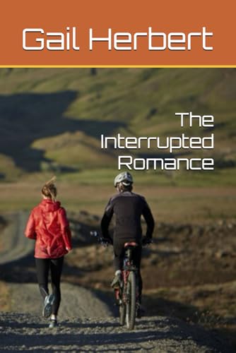The Interrupted Romance von Independently published