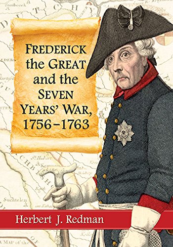 Frederick the Great and the Seven Years' War, 1756-1763 von McFarland & Co  Inc