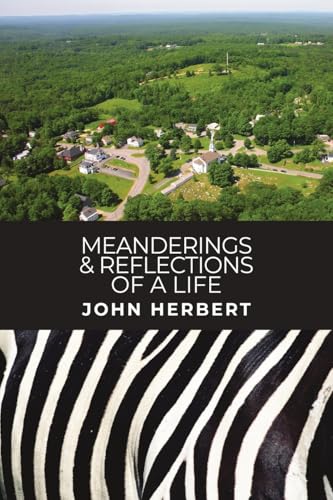 Meanderings & Reflections of a Life von Dorrance Publishing Company