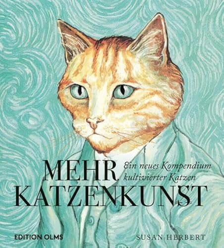 Mehr Katzenkunst: Ein neues Kompendium kultivierter Katzen von Edition Olms
