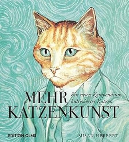 Mehr Katzenkunst: Ein neues Kompendium kultivierter Katzen von Edition Olms