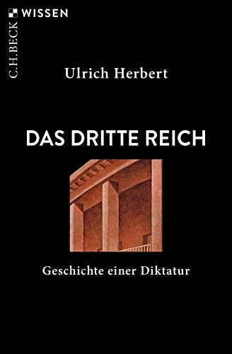 Das Dritte Reich: Geschichte einer Diktatur (Beck'sche Reihe)