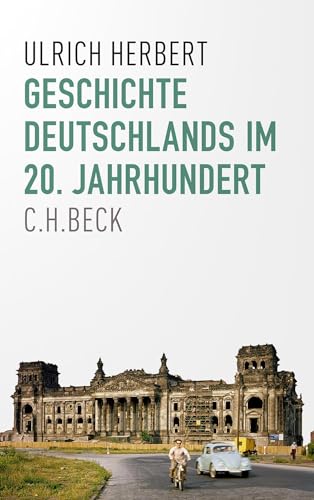 Geschichte Deutschlands im 20. Jahrhundert: Neuauflage mit einem aktuellen Nachwort