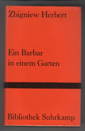 Ein Barbar in einem Garten (Bibliothek Suhrkamp)