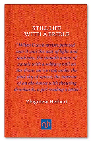 Still Life with a Bridle: Zbigniew Herbert von Notting Hill Editions