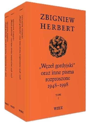 Węzeł gordyjski oraz inne pisma rozproszone 1948-1998 von Więź