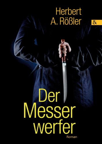 Der Messerwerfer: Roman