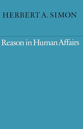 Reason in Human Affairs von Stanford University Press