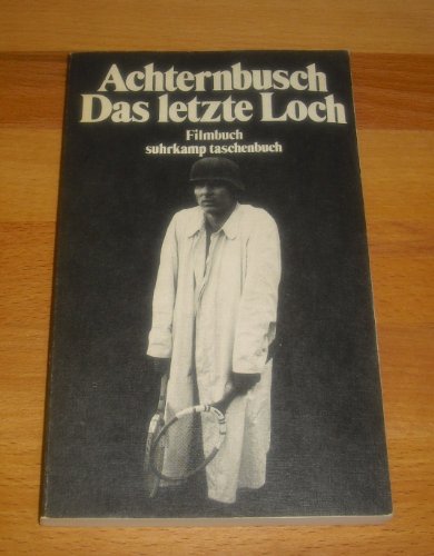 Das letzte Loch. Filmbuch von Suhrkamp