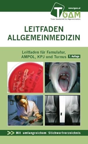 Allgemeinmedizin Leitfaden für Famulatur, AMPOL, KPJ und Turnus: Leitfaden Allgemeinmedizin von Studia GmbH