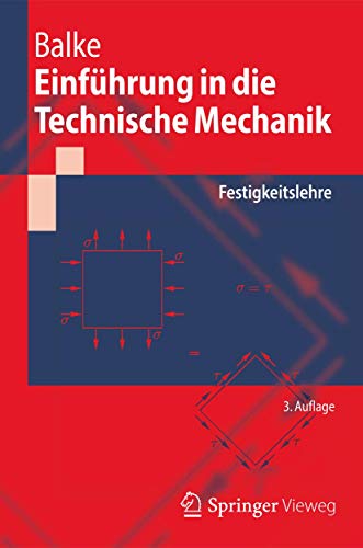 Einführung in die Technische Mechanik: Festigkeitslehre (Springer-Lehrbuch) von Springer Vieweg
