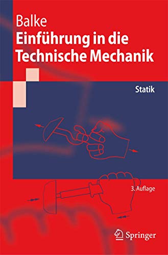 Einführung in die Technische Mechanik: Statik (Springer-Lehrbuch) (German Edition) von Springer