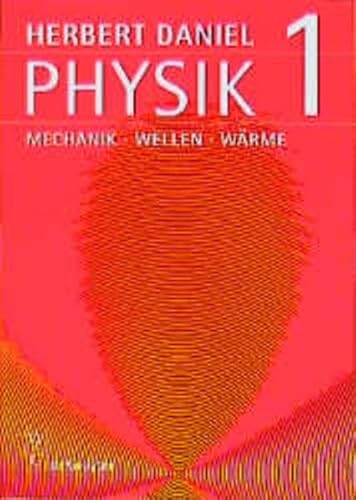 Physik, Kt, Bd.1, Mechanik, Wellen, Wärme von Gruyter