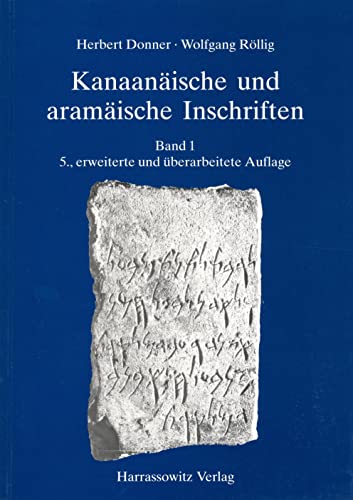 Kanaanäische und aramäische Inschriften: Band 1