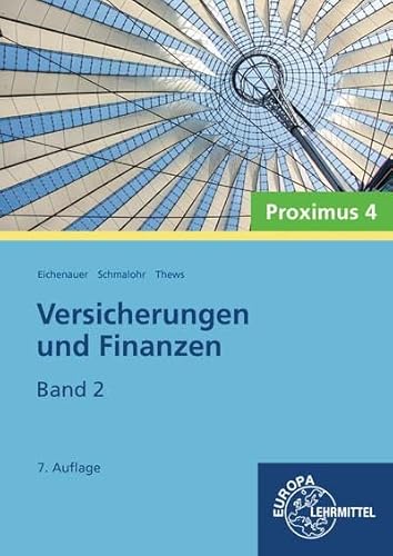 Versicherungen und Finanzen, Band 2 - Proximus 4 von Europa Lehrmittel Verlag